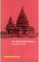 Tea with Pandit Nehru and Other Memoirs