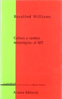 Cultura y cambio tecnologico/ Culture and Technology Change: El MIT/ The MIT