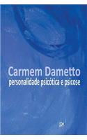 Personalidade Psicótica e Psicose