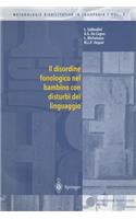 Il Disordine Fonologico Nel Bambino Con Disturbi del Linguaggio