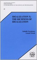 Idealization X: The Richness of Idealization