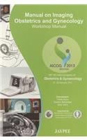 Manual on Imaging Obestetrics and Gynecology: Workshop Manual