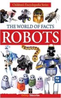 THE WORLD OF FACTS - ROBOTS (PB)....Orange Edu.