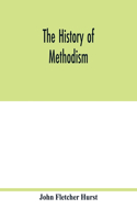 The history of Methodism