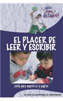 El Placer de Leer y Escribir