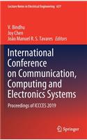 International Conference on Communication, Computing and Electronics Systems