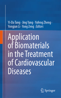 Application of Biomaterials in the Treatment of Cardiovascular Diseases