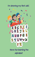 I'm drawing my firs ABC
