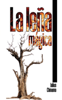 La Leña Mágica