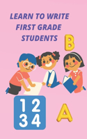 Learn to Write First Grade Students