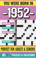 You Were Born In 1952: Crossword Puzzles For Adults: Crossword Puzzle Book for Adults Seniors and all Puzzle Book Fans