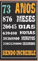 73 Años Siendo Increible