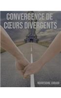 Convergence de coeurs divergents