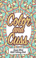Color and Cuss Swear Word Adult Coloring Book