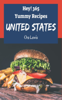 Hey! 365 Yummy United States Recipes
