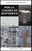Por la cuadra de Basterrica