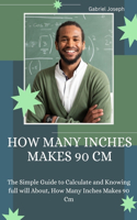 How Many Inches Makes 90 Cm