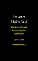 The Art of Intuitive Tarot