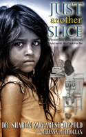 Just Another Slice-A Foster Care Story Based on True Events. No Place For Me Series