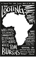 The Looting Machine