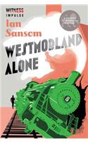 Westmorland Alone