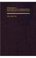 Prog Nucleic Acid Res&molecular Bio V23: (Progress in Nucleic Acid Research and Molecular Biology)