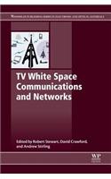 TV White Space Communications and Networks