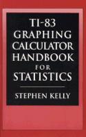 Ti-83 Graphing Calculator Manual for Statistics