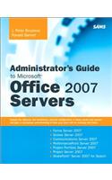 Administrator's Guide to Microsoft Office 2007 Servers