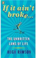 If it Ain't Broke...