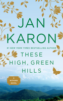 These High Green Hills: Mitford Years