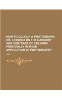 How to Colour a Photograph