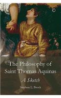 The Philosophy of Saint Thomas Aquinas
