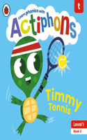 Actiphons Level 1 Book 3 Timmy Tennis: Learn phonics and get active with Actiphons!(Actiphons)