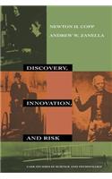 Discovery, Innovation, and Risk