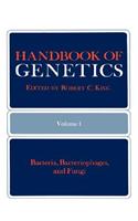 Handbook of Genetics: Volume 1 Bacteria, Bacteriophages, and Fungi