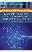 Large Simple Trials and Knowledge Generation in a Learning Health System