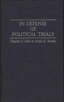 In Defense of Political Trials