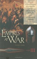 Empires at War: A Chronological Encyclopedia: 003