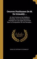 Oeuvres Posthumes De M. De Grimaldy ...
