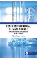 Confronting Global Climate Change: Experiments & Applications in the Tropics