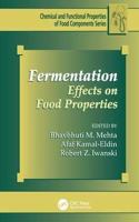 Fermentation: Effects on Food Properties (Chemical & Functional Properties of Food Components) [Special Indian Edition - Reprint Year: 2020]