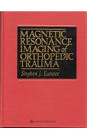 Magnetic Resonance Imaging of Orthopedic Trauma