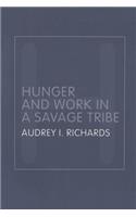 Hunger and Work in a Savage Tribe