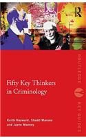 Fifty Key Thinkers in Criminology