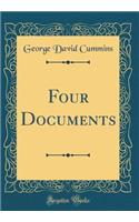 Four Documents (Classic Reprint)