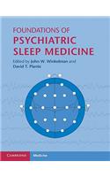 Foundations of Psychiatric Sleep Medicine