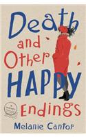 Death and Other Happy Endings