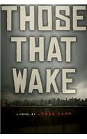 Those That Wake