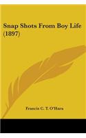 Snap Shots From Boy Life (1897)